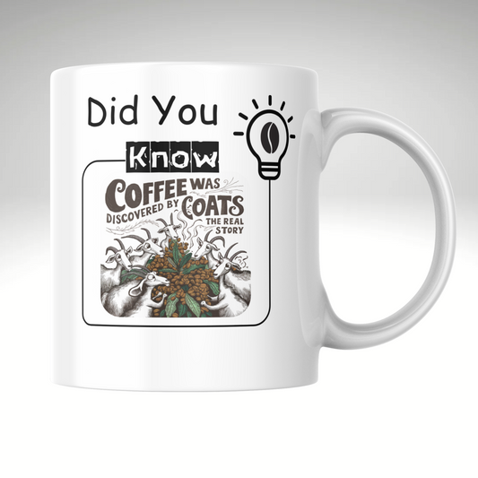 Did You Know? Coffee Was Discovered by Goats – Fun Fact Coffee Mug