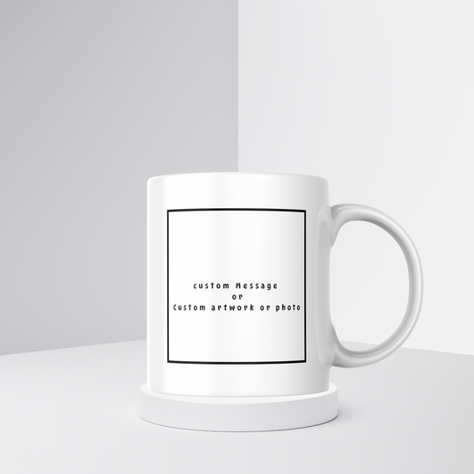 Custom Mug - Bring Your Design or Idea to Life!